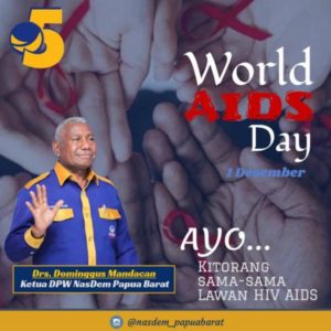 NasDem Papua Barat Ajak Masyarakat Lawan HIV AIDS