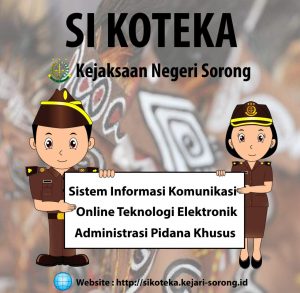 Kejaksaan Negeri Sorong Terapkan SI KOTEKA dan SI PACE MACE